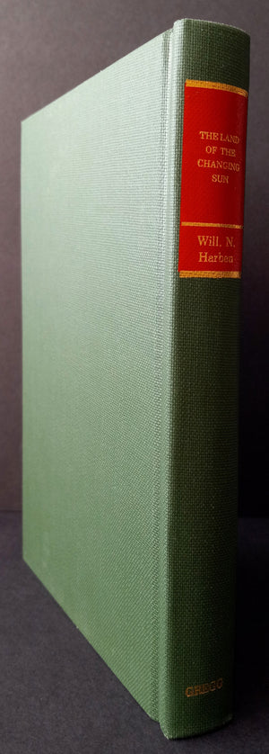 HARBEN, WILL N. - The Land of the Changing Sun