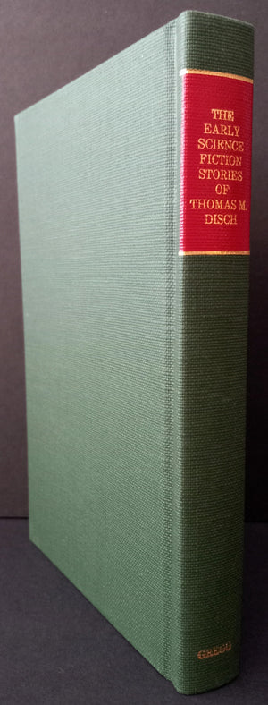 DISCH, THOMAS - The Early Science Fiction Stories of Thomas M. Disch