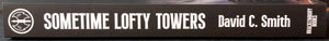 SMITH, DAVID C.: Sometime Lofty Towers